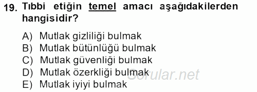 Sağlık Kurumlarında Bilgi Sistemleri 2013 - 2014 Tek Ders Sınavı 19.Soru