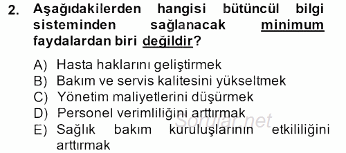 Sağlık Kurumlarında Bilgi Sistemleri 2013 - 2014 Tek Ders Sınavı 2.Soru