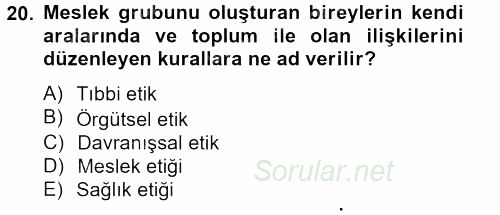 Sağlık Kurumlarında Bilgi Sistemleri 2013 - 2014 Tek Ders Sınavı 20.Soru