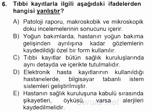 Sağlık Kurumlarında Bilgi Sistemleri 2013 - 2014 Tek Ders Sınavı 6.Soru