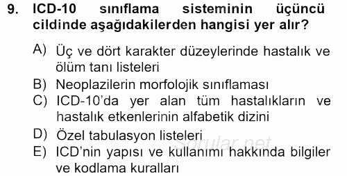 Sağlık Kurumlarında Bilgi Sistemleri 2013 - 2014 Tek Ders Sınavı 9.Soru