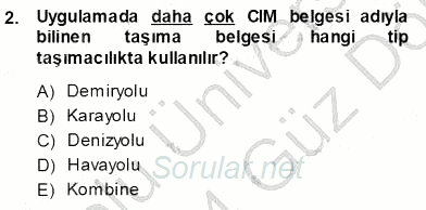 Gümrük Mevzuatı 2013 - 2014 Ara Sınavı 2.Soru