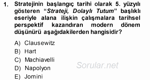 Strateji ve Güvenlik 2014 - 2015 Dönem Sonu Sınavı 1.Soru