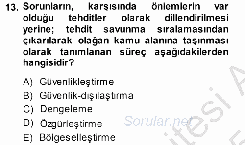 Strateji ve Güvenlik 2014 - 2015 Dönem Sonu Sınavı 13.Soru