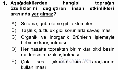 Toprak Bilgisi ve Bitki Besleme 2017 - 2018 Ara Sınavı 1.Soru