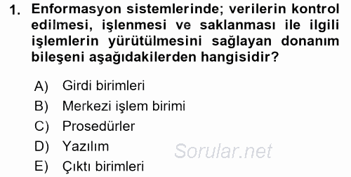 Sağlık Kurumlarında Bilgi Sistemleri 2015 - 2016 Ara Sınavı 1.Soru