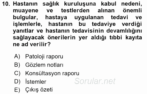 Sağlık Kurumlarında Bilgi Sistemleri 2015 - 2016 Ara Sınavı 10.Soru