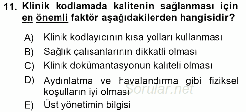 Sağlık Kurumlarında Bilgi Sistemleri 2015 - 2016 Ara Sınavı 11.Soru