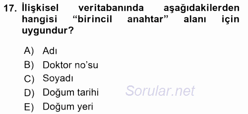 Sağlık Kurumlarında Bilgi Sistemleri 2015 - 2016 Ara Sınavı 17.Soru