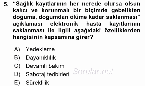 Sağlık Kurumlarında Bilgi Sistemleri 2015 - 2016 Ara Sınavı 5.Soru