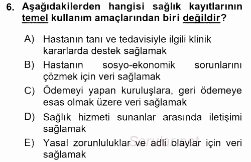 Sağlık Kurumlarında Bilgi Sistemleri 2015 - 2016 Ara Sınavı 6.Soru