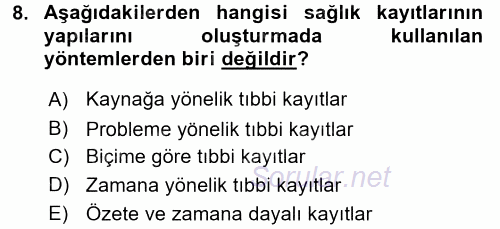 Sağlık Kurumlarında Bilgi Sistemleri 2015 - 2016 Ara Sınavı 8.Soru