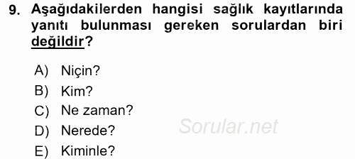 Sağlık Kurumlarında Bilgi Sistemleri 2015 - 2016 Ara Sınavı 9.Soru