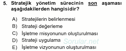 Stratejik Yönetim 1 2015 - 2016 Tek Ders Sınavı 5.Soru