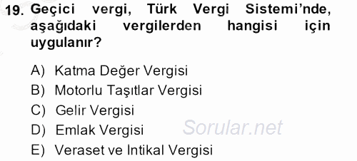 Genel Vergi Hukuku 2014 - 2015 Dönem Sonu Sınavı 19.Soru