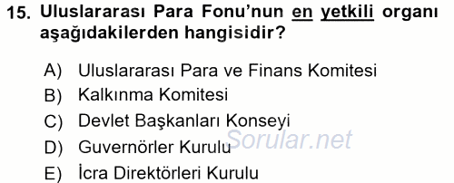 Uluslararası Örgütler 2017 - 2018 3 Ders Sınavı 15.Soru