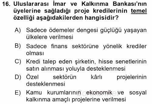 Uluslararası Örgütler 2017 - 2018 3 Ders Sınavı 16.Soru