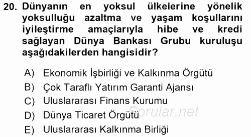 Uluslararası Örgütler 2017 - 2018 3 Ders Sınavı 20.Soru