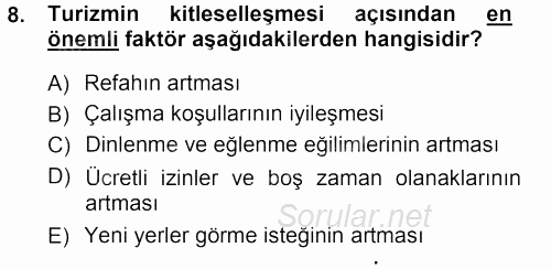 Turizm Sosyolojisi 2012 - 2013 Ara Sınavı 8.Soru