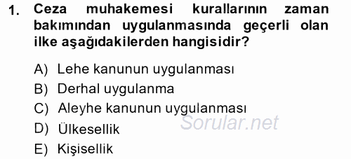 Ceza Muhakemesi Hukuku 2013 - 2014 Ara Sınavı 1.Soru
