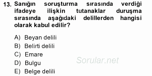 Ceza Muhakemesi Hukuku 2013 - 2014 Ara Sınavı 13.Soru