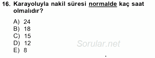 Hayvan Davranışları ve Refahı 2014 - 2015 Dönem Sonu Sınavı 16.Soru