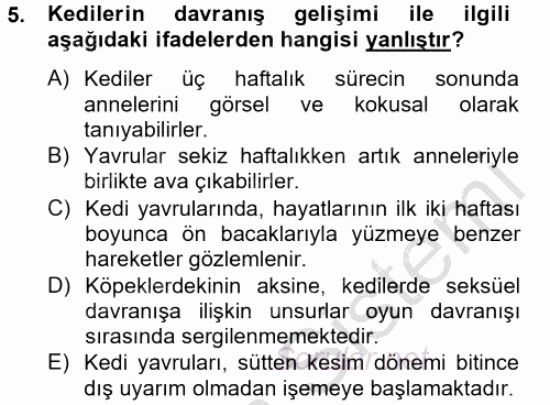 Hayvan Davranışları ve Refahı 2014 - 2015 Dönem Sonu Sınavı 5.Soru