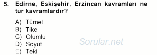 Klasik Mantık 2013 - 2014 Tek Ders Sınavı 5.Soru