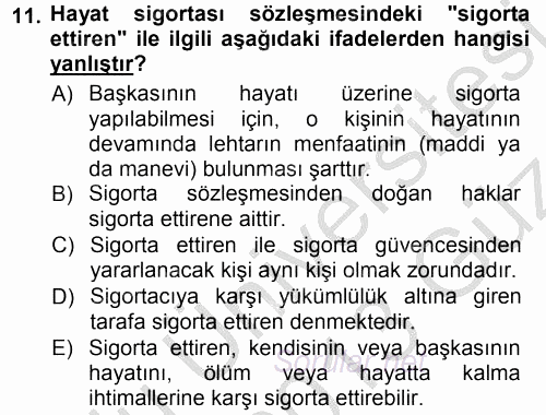 Hayat Sigortaları Ve Bireysel Emeklilik Sistemi 2012 - 2013 Ara Sınavı 11.Soru