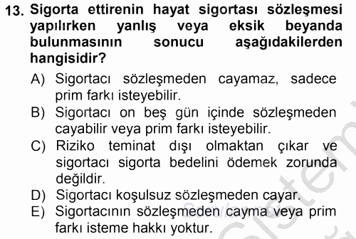 Hayat Sigortaları Ve Bireysel Emeklilik Sistemi 2012 - 2013 Ara Sınavı 13.Soru