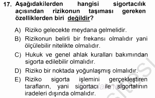 Hayat Sigortaları Ve Bireysel Emeklilik Sistemi 2012 - 2013 Ara Sınavı 17.Soru