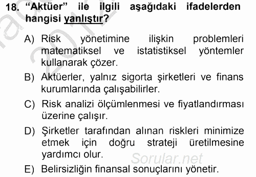 Hayat Sigortaları Ve Bireysel Emeklilik Sistemi 2012 - 2013 Ara Sınavı 18.Soru