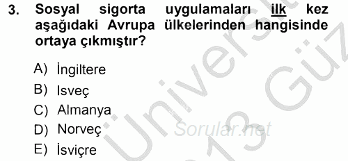Hayat Sigortaları Ve Bireysel Emeklilik Sistemi 2012 - 2013 Ara Sınavı 3.Soru