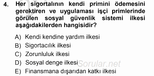 Hayat Sigortaları Ve Bireysel Emeklilik Sistemi 2012 - 2013 Ara Sınavı 4.Soru