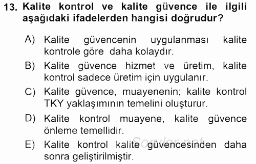 Kalite Yönetim Sistemleri 2015 - 2016 Ara Sınavı 13.Soru