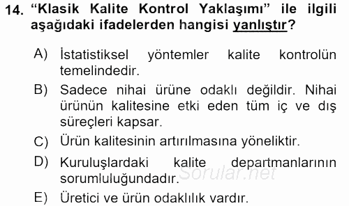 Kalite Yönetim Sistemleri 2015 - 2016 Ara Sınavı 14.Soru