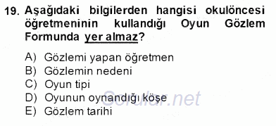 İlköğretime Hazırlık Ve İlköğretim Programları 2014 - 2015 Dönem Sonu Sınavı 19.Soru