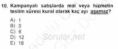 Tüketici Hukuku 2012 - 2013 Dönem Sonu Sınavı 10.Soru