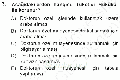 Tüketici Hukuku 2012 - 2013 Dönem Sonu Sınavı 3.Soru