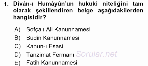 Türk İdare Tarihi 2016 - 2017 Dönem Sonu Sınavı 1.Soru