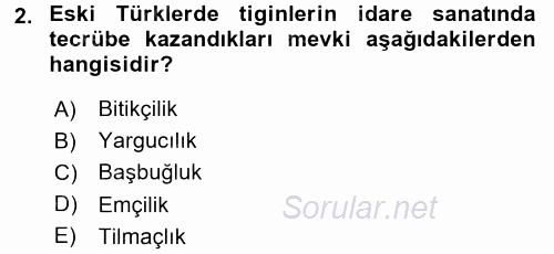 Türk İdare Tarihi 2016 - 2017 Dönem Sonu Sınavı 2.Soru
