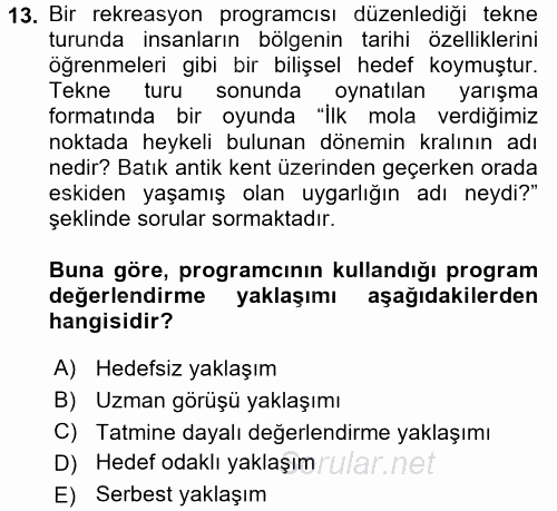 Rekreasyon Yönetimi 2017 - 2018 Dönem Sonu Sınavı 13.Soru