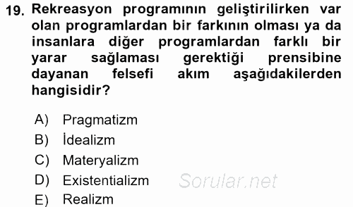 Rekreasyon Yönetimi 2017 - 2018 Dönem Sonu Sınavı 19.Soru