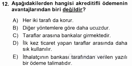 Dış Ticaret İşlemleri ve Belgeleri 2017 - 2018 Ara Sınavı 12.Soru