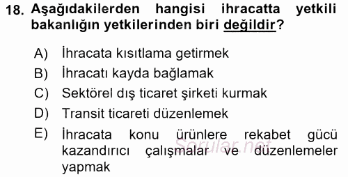 Dış Ticaret İşlemleri ve Belgeleri 2017 - 2018 Ara Sınavı 18.Soru