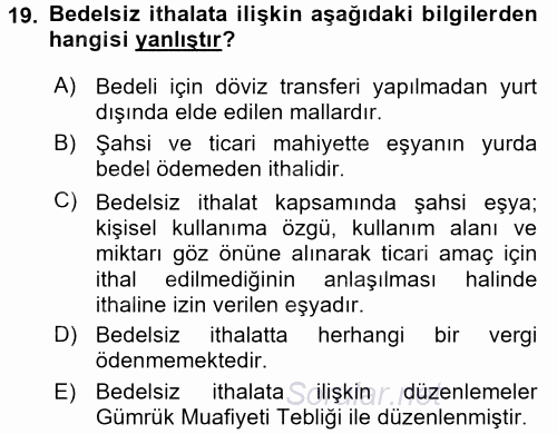 Dış Ticaret İşlemleri ve Belgeleri 2017 - 2018 Ara Sınavı 19.Soru