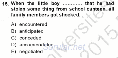 İleri Okuma Ve Yazma Becerileri 2 2014 - 2015 Ara Sınavı 15.Soru