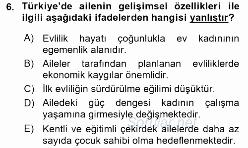 Toplumsal Yaşamda Aile 2017 - 2018 Ara Sınavı 6.Soru