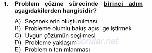 Çatışma ve Stres Yönetimi 2 2012 - 2013 Dönem Sonu Sınavı 1.Soru