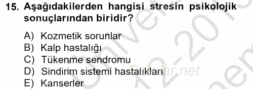 Çatışma ve Stres Yönetimi 2 2012 - 2013 Dönem Sonu Sınavı 15.Soru